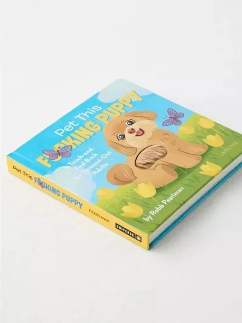 NWOT Pet This F**** Puppy: A Touch-And-Feel Book For Stressed-Out Adults